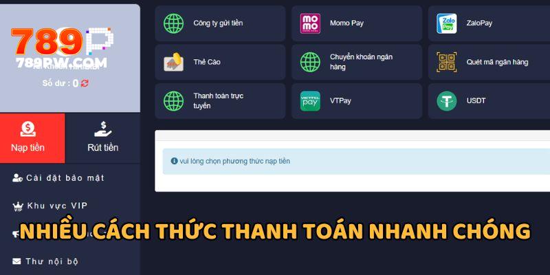 Hướng dẫn nạp tiền 789P dễ dàng với nhiều phương thức thanh toán nhanh chóng